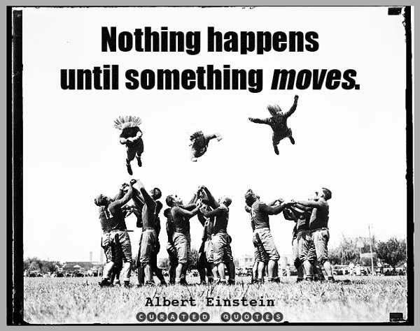 until something moves quote