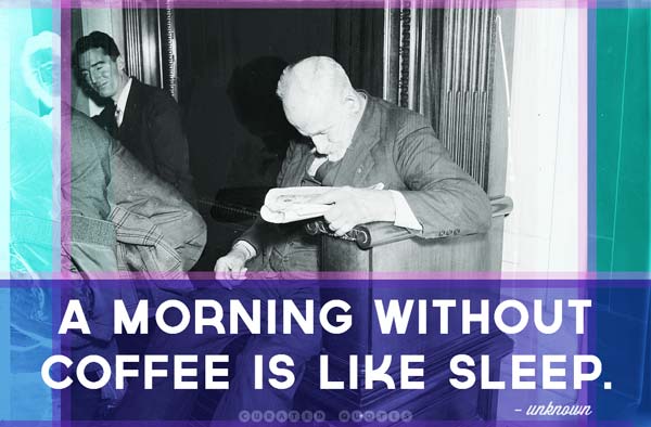 Quote about coffee and sleep