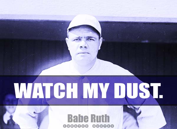 Inspirational Babe Ruth