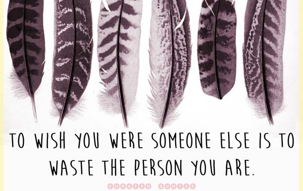 Don't Waste Who You Are
