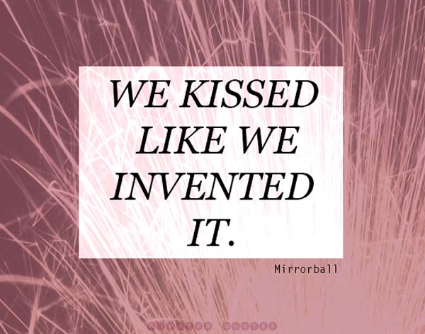 We Kissed Like We Invented It