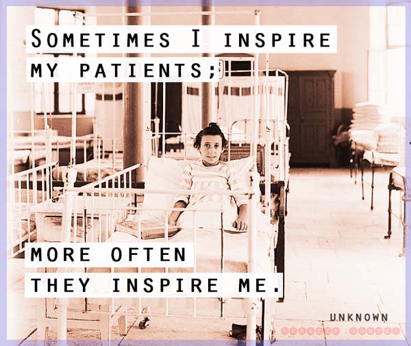 My Patients Inspire Me