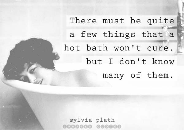 Hot Bath Sylvia Plath