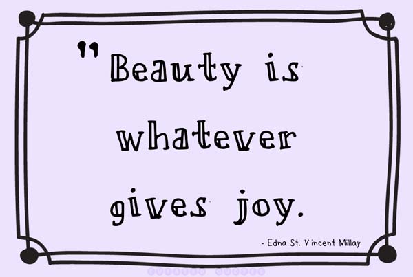 Beauty Gives Joy