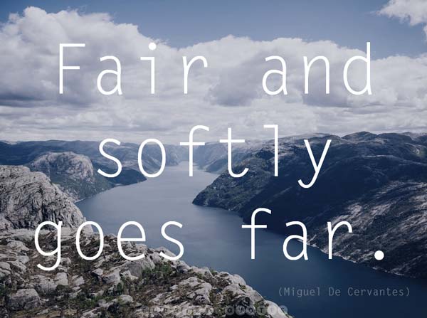 Fair And Softly