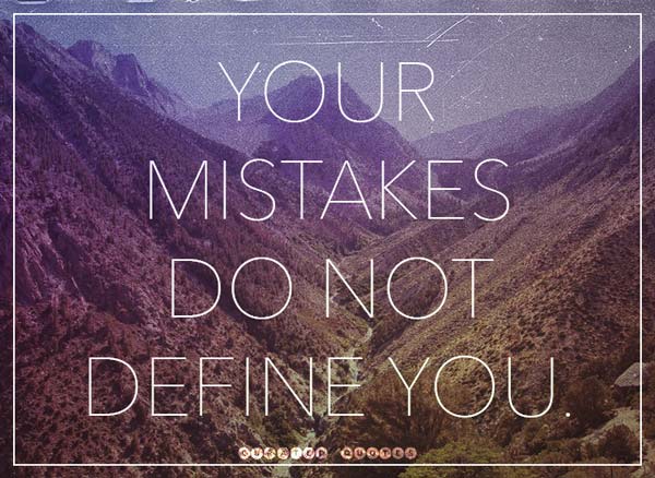 You Mistakes Don't Define You
