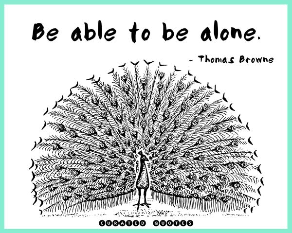 Be Able To Be Alone