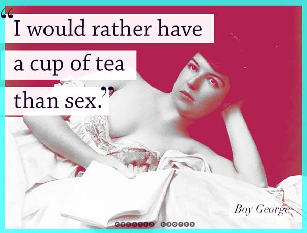 I'd Rather Have Tea Than Sex
