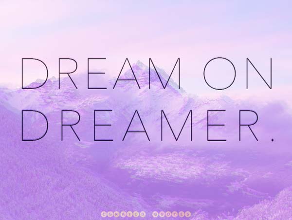 Dream On Dreamer