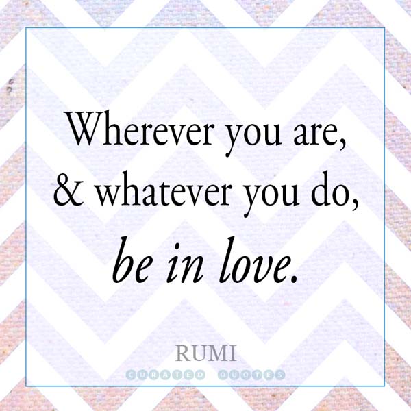 Rumi Be In Love